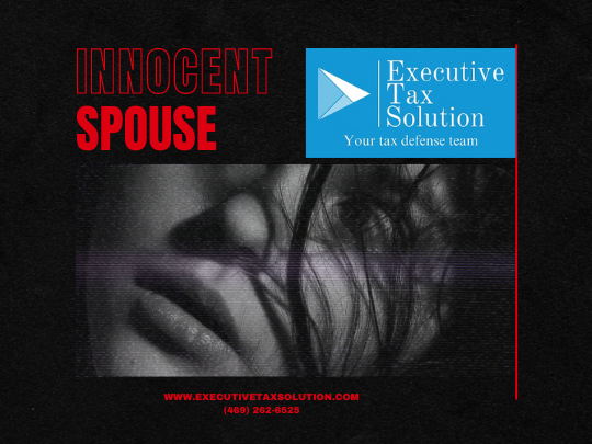 Innocent Spouse Relief - Executive Tax solution