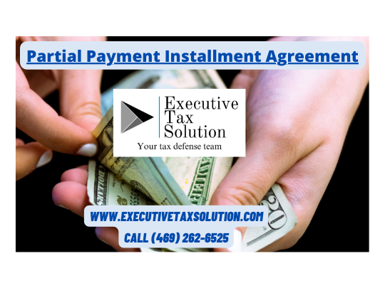 Stop Being Harassed by the IRS!  Easy Partial Payment Installment Agreement Will Make Life Easier.
