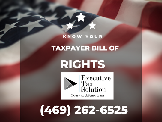 Did You Know that There’s Such a Thing as a Taxpayer’s Bill of Rights?