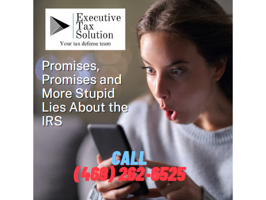 Stupid Tax Audit Lies and Other IRS Promises Not Kept